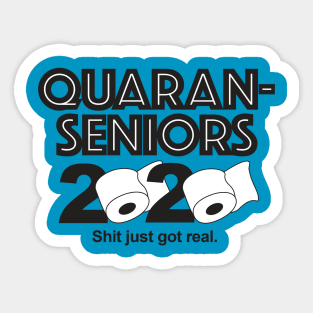 Quaran Senior 2020—Shit just got real! Sticker